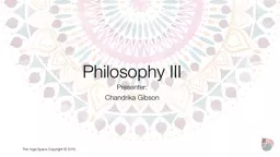 PPT-Philosophy III Presenter: