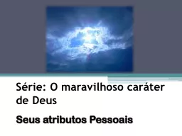 PPT-Série: O maravilhoso caráter de