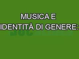 MUSICA E IDENTITÀ DI GENERE: