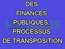 REFORME DES FINANCES PUBLIQUES, PROCESSUS DE TRANSPOSITION