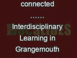 Get connected …… Interdisciplinary Learning in Grangemouth High School