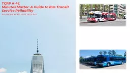 TCRP A-42 Minutes Matter: A Guide to Bus Transit Service Reliability