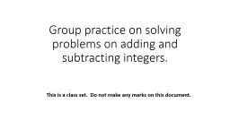 Group  practice on solving problems on adding and subtracting integers.