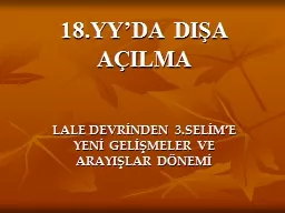 18.YY’DA DIŞA AÇILMA