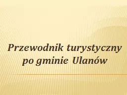 Przewodnik turystyczny po gminie Ulanów