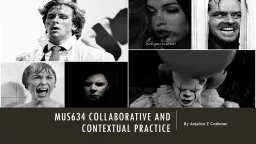 MUS634 Collaborative and contextual practice