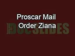 PPT-Proscar Mail Order Ziana