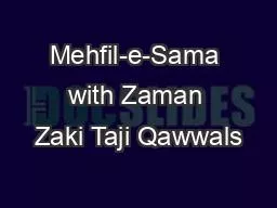 PPT-Mehfil-e-Sama with Zaman Zaki Taji Qawwals