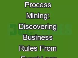 Beyond Process Mining: Discovering Business Rules From Event Logs
