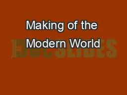 Making of the Modern World