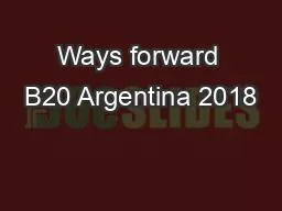 Ways forward B20 Argentina 2018