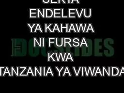 SEKTA ENDELEVU YA KAHAWA NI FURSA KWA TANZANIA YA VIWANDA