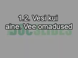 1.2. Vesi kui aine. Vee omadused