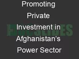 Promoting Private Investment in Afghanistan’s Power Sector