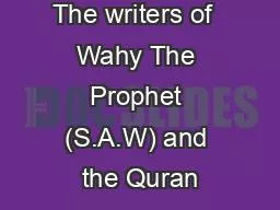 The writers of  Wahy The Prophet (S.A.W) and the Quran