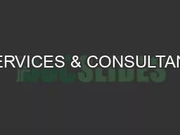 SERVICES & CONSULTANT