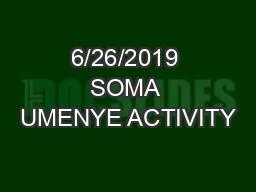 6/26/2019 SOMA UMENYE ACTIVITY
