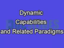 Dynamic Capabilities and Related Paradigms