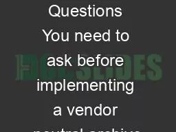101 VNA Questions You need to ask before implementing a vendor neutral archive
