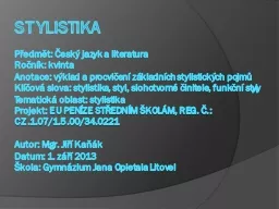 PPT-Stylistika Předmět: Český jazyk a literatura