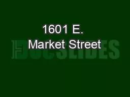 PPT-1601 E. Market Street