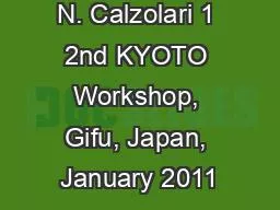 N. Calzolari 1 2nd KYOTO Workshop, Gifu, Japan, January 2011