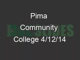 PPT-Pima Community College 4/12/14