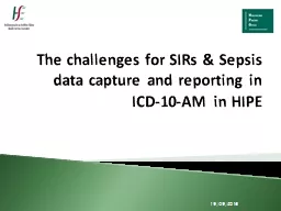 PPT-The challenges for SIRs & Sepsis data capture and reporting in ICD-10-AM in HIPE