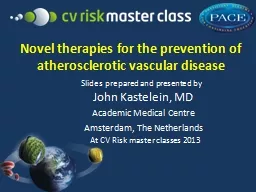 Novel therapies for the prevention of atherosclerotic vascular disease