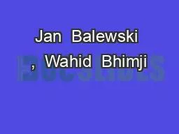 Jan  Balewski ,  Wahid  Bhimji