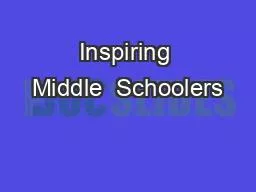 Inspiring Middle  Schoolers