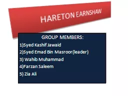 PPT-HARETON EARNSHAW GROUP MEMBERS: