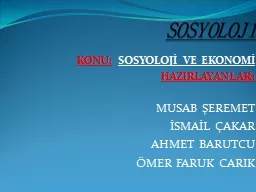 PPT-SOSYOLOJİ KONU: SOSYOLOJİ VE EKONOMİ