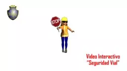 Video Interactivo  “Seguridad Vial”