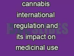 Implications of cannabis international regulation and its impact on medicinal use