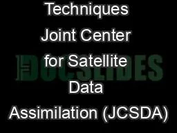 Programming Techniques Joint Center for Satellite Data Assimilation (JCSDA)