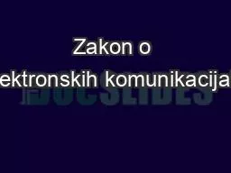 Zakon o elektronskih komunikacijah;