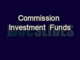 Commission Investment  Funds