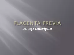 Placenta Previa Dr. Jorge