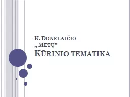 PPT-K. Done laičio ,, Metų”