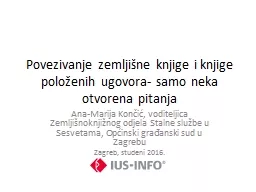 Povezivanje  zemljišne knjige i knjige položenih ugovora- samo neka otvorena pitanja