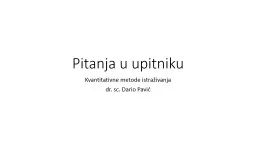 PPT-Pitanja u upitniku Kvantitativne metode istraživanja