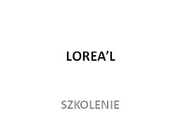 LOREA’L SZKOLENIE Zasada numeracji: