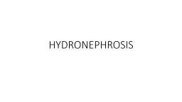 HYDRONEPHROSIS & VESICOURETERAL REFLUX