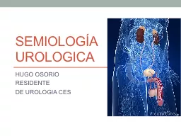 SEMIOLOGÍA UROLOGICA HUGO OSORIO