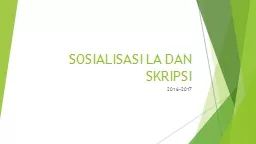 SOSIALISASI LA DAN SKRIPSI