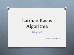 PPT-Latihan Kasus Algoritma