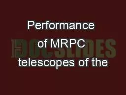 Performance of MRPC telescopes of the