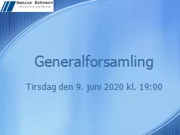 PPT-Generalforsamling Tirsdag den 9. juni 2020 kl. 19:00