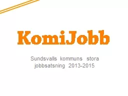 Sundsvalls kommuns stora jobbsatsning 2013-2015